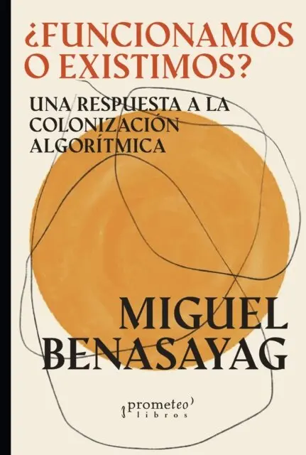 Miguel Benasayag - ¿Funcionamos o existimos?, E-bok. Tillgänglighet: Lägg i varukorg