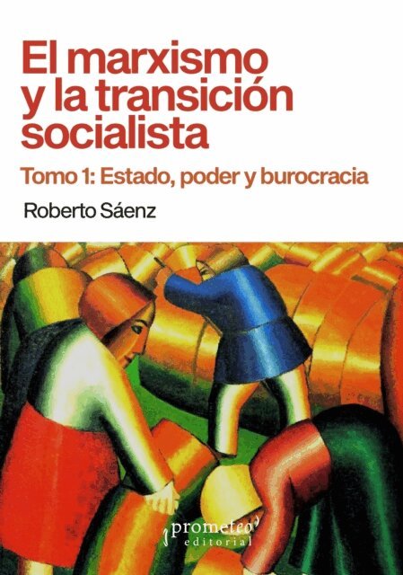 Roberto Saenz - El marxismo y la transicion socialista, E-bok