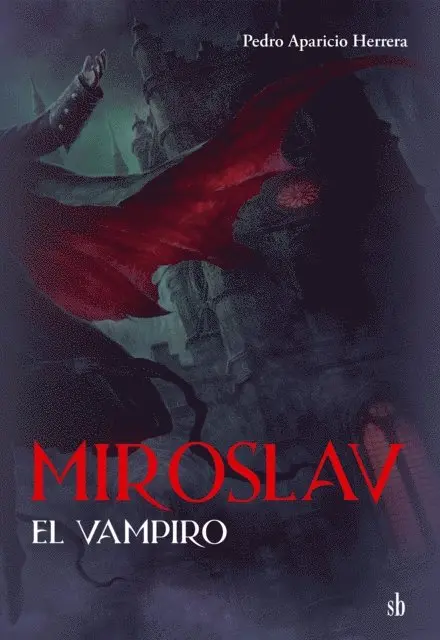 Pedro Aparicio Herrera - Miroslav, el vampiro, E-bok. Tillgänglighet: Lägg i varukorg