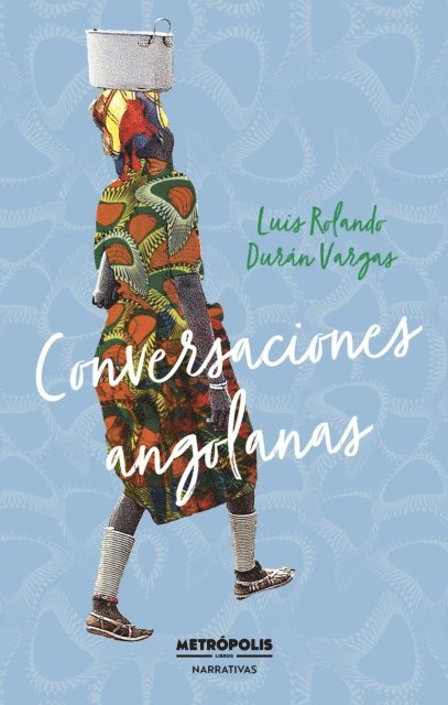 Luis Rolando Duran Vargas - Conversaciones angolanas, E-bok