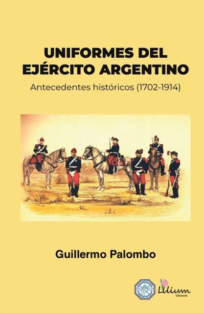 Guillermo Palombo - Uniformes del Ejército Argentino, E-bok
