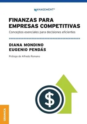 Diana Mondino, Eugenio Pendás - Finanzas Para Empresas Competitivas, Häftad. Tillgänglighet: Lägg i varukorg