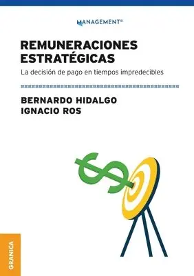Bernardo Hidalgo, Ignacio Ros - Remuneraciones Estratégicas, Häftad. Tillgänglighet: Tillfälligt slut