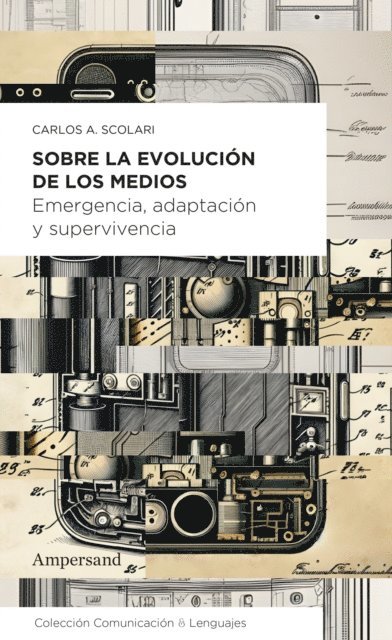 Carlos A. Scolari - Sobre la evolución de los medios, E-bok