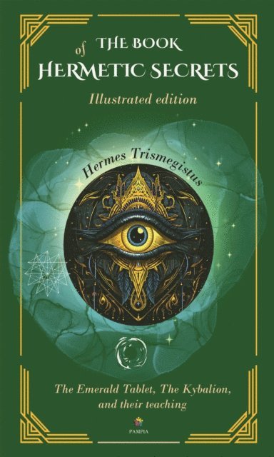 Hermes Trismegisto - book of hermetic secrets: Illustrated edition, E-bok
