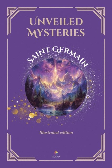 Saint Germain - Unveiled Mysteries, E-bok