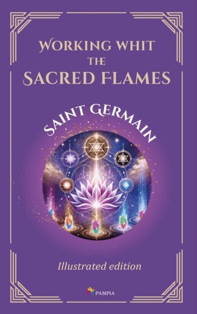 Saint Germain - Working with the Sacred Flames, E-bok