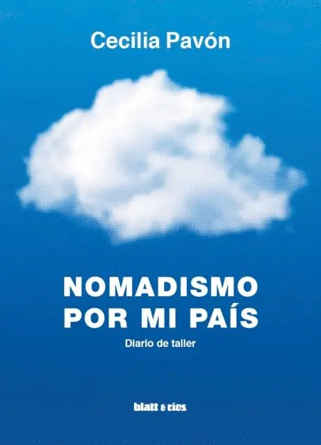 Cecilia Pavon - Nomadismo por mi país, E-bok. Tillgänglighet: Lägg i varukorg