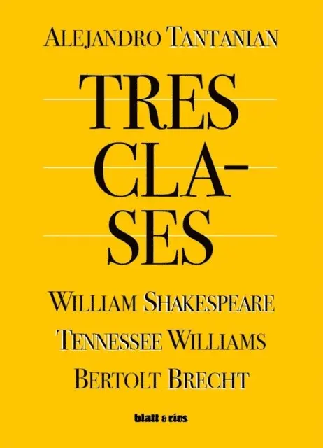Alejandro Tantanian, Andres Gallina - Tres clases, E-bok. Tillgänglighet: Lägg i varukorg