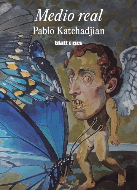 Pablo Katchadjian - Medio real, E-bok