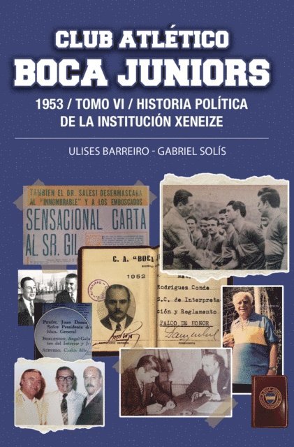 Gabriel Solis, Ulises Barreiro - Club Atlético Boca Juniors 1953. Tomo VI, E-bok