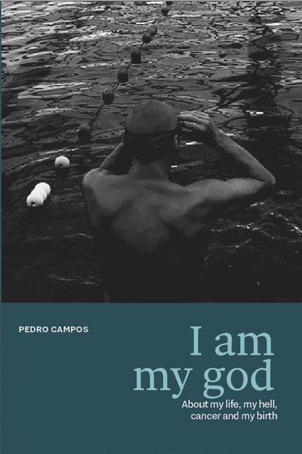 Pedro Campos - I am my god, E-bok