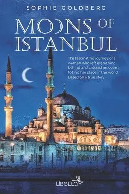 Sophie Goldberg - Moons of Istanbul, Häftad. Tillgänglighet: Lägg i varukorg