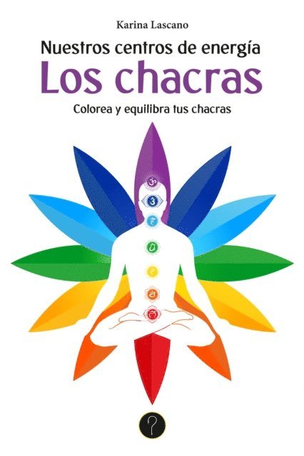 Karina Mariel Lascano - Nuestros centros de energía. Los chacras, E-bok. Tillgänglighet: Lägg i varukorg