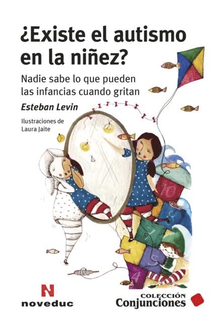 Esteban Levin - ¿Existe el autismo en la niñez?, E-bok