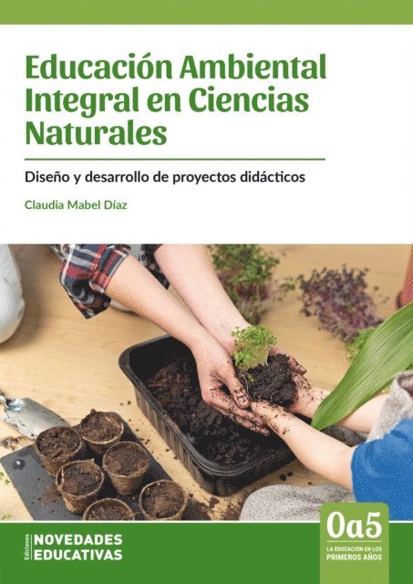 Claudia Mabel Diaz - Educación Ambiental Integral en Ciencias Naturales, E-bok