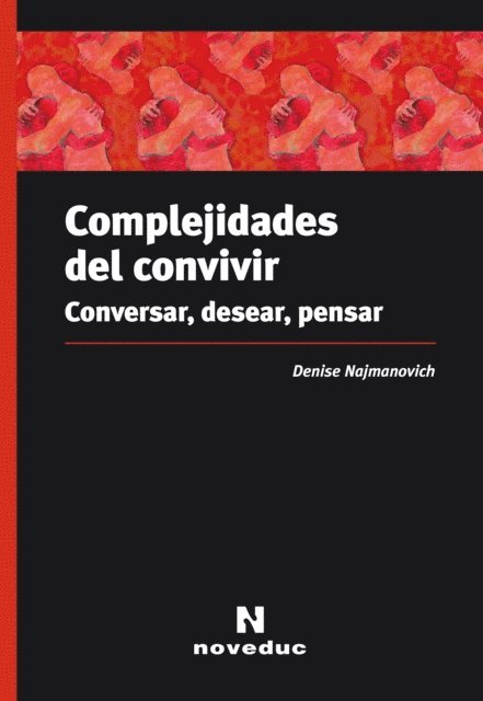 Denise Najmanovich - Complejidades del convivir, E-bok