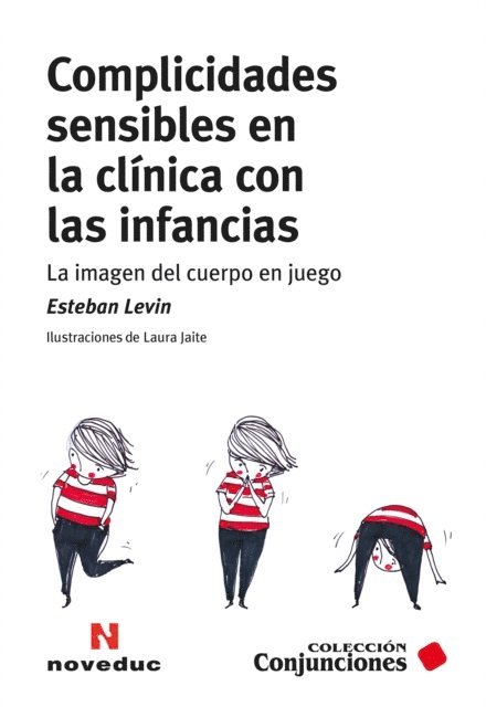 Esteban Levin - Complicidades sensibles en la clínica con las infancias, E-bok