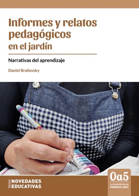 Daniel Brailovsky - Informes y relatos pedagógicos en el jardín, E-bok