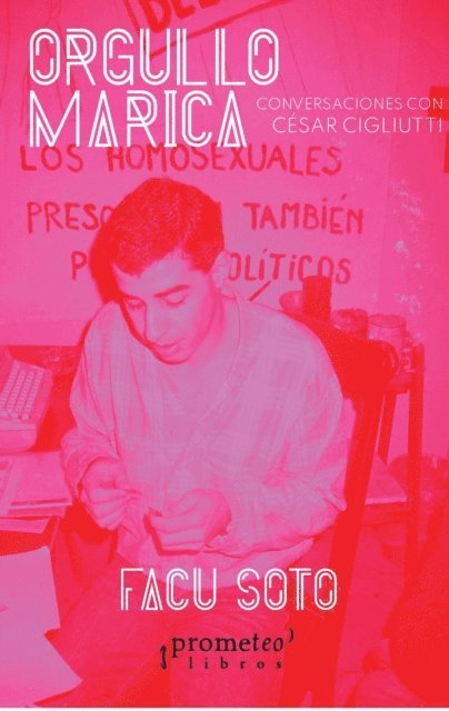 Cesar Cigliutti, Facundo R. Soto - Orgullo marica, E-bok