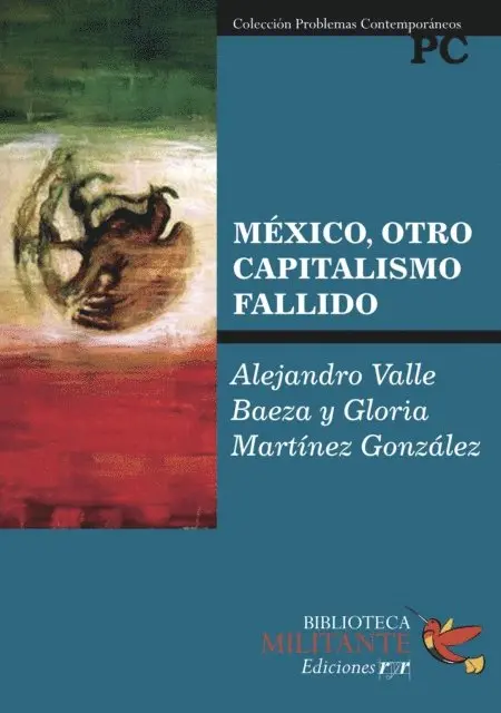 Gloria Martinez Gonzalez, Alejandro Valle Baeza - México, otro capitalismo fallido, E-bok. Tillgänglighet: Lägg i varukorg