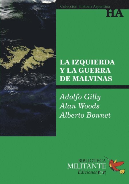 Alberto Bonnet, Alan Woods, Adolfo Gilly - La izquierda y la guerra de Malvinas, E-bok