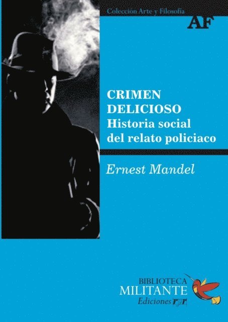 Ernest Mandel - Crimen delicioso, E-bok