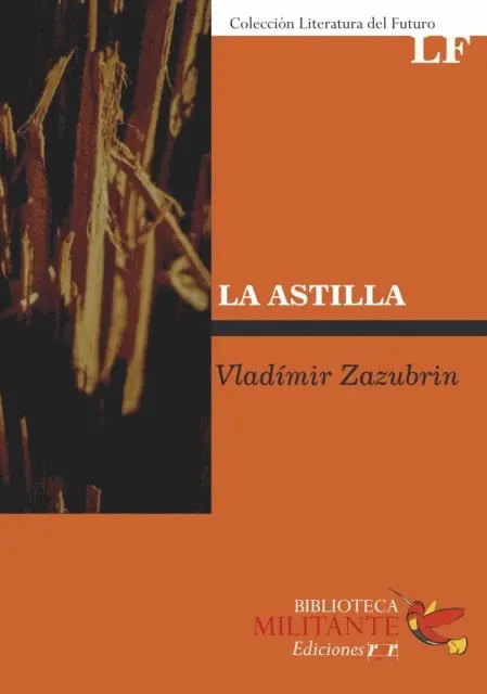 Vladimir Zazubrin - La Astilla, E-bok. Tillgänglighet: Lägg i varukorg