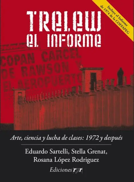 Rosana Lopez Rodriguez, Stella Grenat, Eduardo Sartelli - Trelew, el informe., E-bok. Tillgänglighet: Lägg i varukorg
