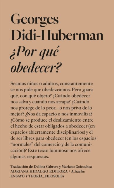 Georges Didi-Huberman - ¿Por qué obedecer?, E-bok
