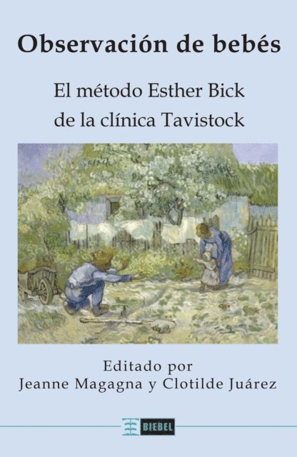 Clotilde Juarez, Jeanne Magagna - La observación de bebés, E-bok