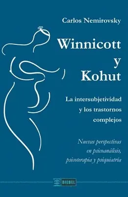 Carlos Nemirovsky - Winnicott y Kohut, Häftad. Tillgänglighet: Lägg i varukorg