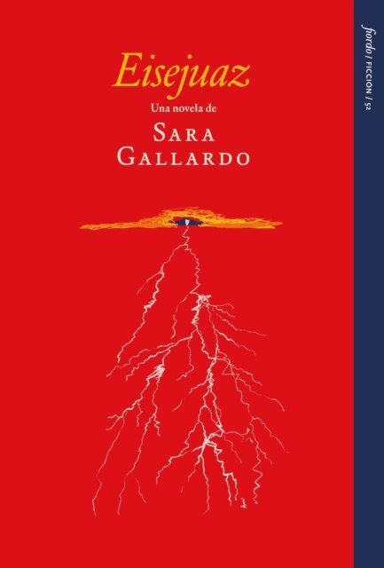 Sara Gallardo - Eisejuaz, E-bok