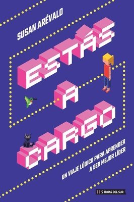 Susan Arévalo - Estas a cargo: Un viaje lúdico para aprender a ser mejor líder, Häftad