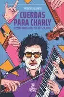Patricio Villarejo - Cuerdas para Charly (o cómo arreglar lo que no está roto), Häftad. Tillgänglighet: Lägg i varukorg