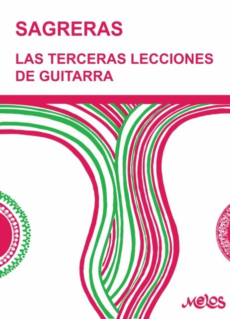 Julio S. Sagreras - Sagreras. Las terceras lecciones de guitarra, E-bok