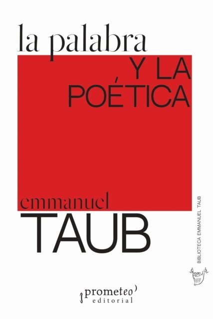 Emmanuel Taub - La palabra y la poetica, E-bok