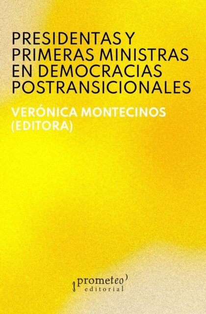 Veronica Montecinos - Presidentas y primeras ministras en democracias postransicionales, E-bok