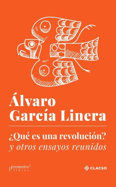 Alvaro Garcia Linera - Que es una revolucion?, E-bok