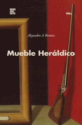 Alejandro A Benítez - Mueble Heráldico, Häftad. Tillgänglighet: Lägg i varukorg