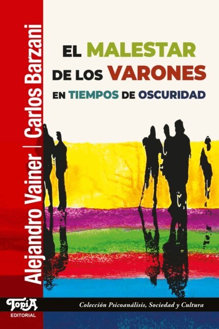 Carlos Barzani, Alejandro Vainer - El malestar de los varones en tiempos de oscuridad, E-bok