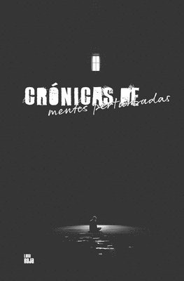 Luna Roja - Crónicas de mentes perturbadas, Häftad