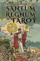 Eliphas Levi, William Wynn Westcott, Animatarot - Magical Ritual of the Sanctum Regnum of Tarot - Illustrated Edition, Häftad