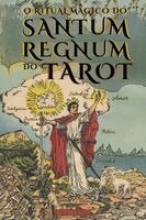 Eliphas Levi, William Wynn Westcott, Animatarot - O Ritual Mágico do Sanctum Regnum do Tarot - Edição Ilustrada, Häftad