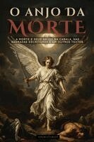 Alema Vitae, Animatarot - O Anjo Da Morte: A Morte E Seus Anjos: Na Cabala, NAS Sagradas Escrituras E Em Outros Textos Antigos - Edição Em Português, Häftad
