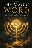 W. D. Gann, Animatarot - The Magic Word: The Miracle of the Sacred Name of God and the Power of Prayer - A Practical Guide, Häftad