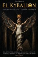 Tres Iniciados, William Walker Atkinson, Hermes Trismegisto - Kybalion (Original Completo) - Edición Ilustrada, Häftad. Tillgänglighet: Lägg i varukorg