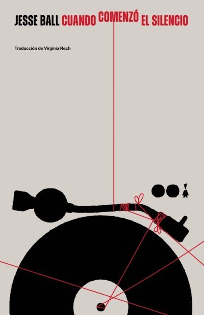 Jesse Ball - Cuando comenzó el silencio, E-bok