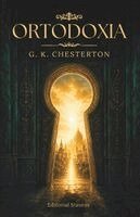 G K Chesterton, Editorial Stauros - Ortodoxia, Häftad. Tillgänglighet: Lägg i varukorg
