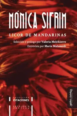 Mónica Sifrim - Licor de mandarinas, Häftad. Tillgänglighet: Lägg i varukorg